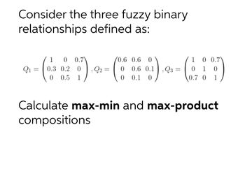 Answered Consider The Three Fuzzy Binary Bartleby