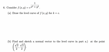 Answered 6 Consider f x y ex² y² a bartleby