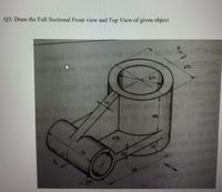 Answered Draw The Full Sectional Front View And Bartleby