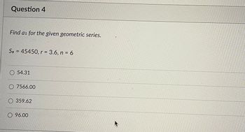 Answered Find As For The Given Geometric Series Bartleby