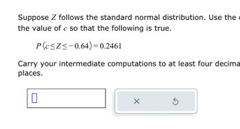 Answered Suppose Z Follows The Standard Normal Bartleby