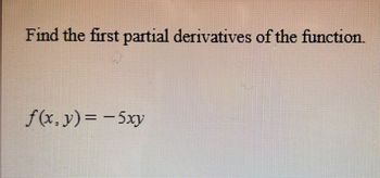 Answered Find The First Partial Derivatives Of Bartleby