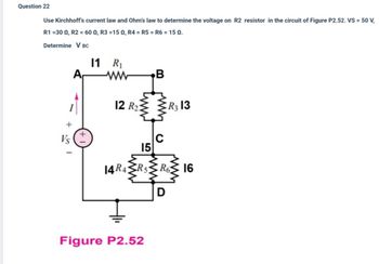 Answered Question 22 Use Kirchhoff S Current Law And Ohm S Law To