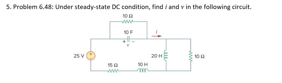 Answered 5 Problem 6 48 Under Steady State DC Bartleby