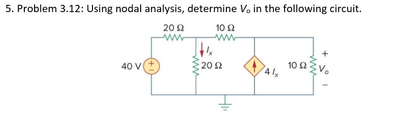 Answered 5 Problem 3 12 Using Nodal Analysis Determine Vo In The