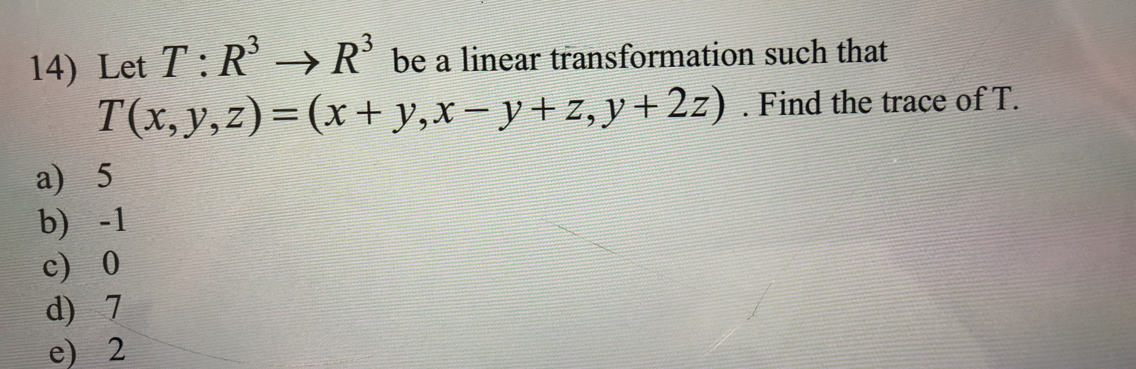 Answered Let T R Be A Linear Transformation Bartleby