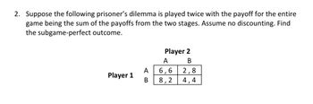 Answered 3 Suppose The Prisoner S Dilemma In Bartleby