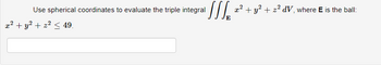 Answered Use Spherical Coordinates To Evaluate Bartleby