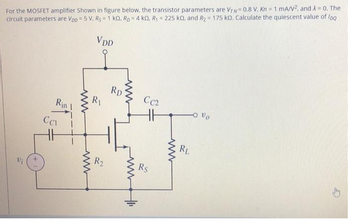 Answered For The MOSFET Amplifier Shown In Figure Below The