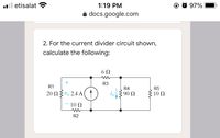 Answered For The Current Divider Circuit Bartleby