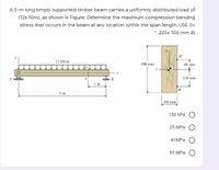 Answered A 5 M Long Simply Supported Timber Beam Bartleby