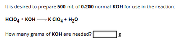 Answered It Is Desired To Prepare 500 ML Of 0 200 Normal KOH For Use