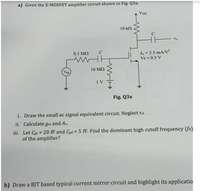 Answered A Given The E MOSFET Amplifier Circuit Bartleby