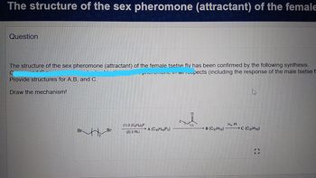 Answered The Structure Of The Sex Pheromone Bartleby