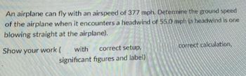 Answered An Airplane Can Fly With An Airspeed Of Bartleby