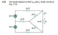 Answered Use Mesh Analysis To Find S And I In Bartleby