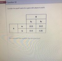 Answered Consider The Payoff Matrix For A Game Bartleby