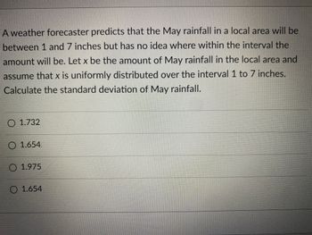 Answered A Weather Forecaster Predicts That The May Rainfall In A