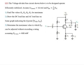 Answered Q3 The Voltage Divider Bias Circuit Bartleby