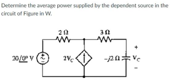 Answered Determine The Average Power Supplied By Bartleby