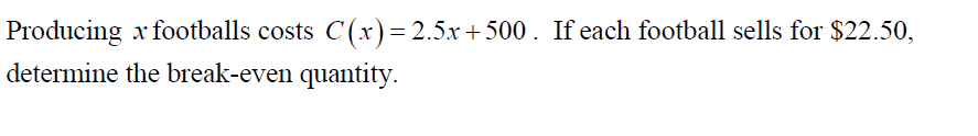 Answered Producing X Footballs Costs C X X Bartleby