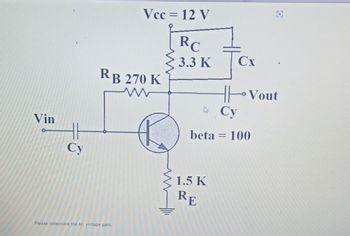 Answered Vin O Cy Vcc 12 V RC 3 3 K RB 270 K Bartleby