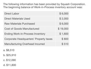 Answered The Following Information Has Been Provided By Squash