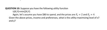 Answered Question Suppose You Have The Following Utility Function