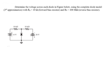 Answered Determine The Voltage Across Each Diode In Figure Below