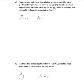 Answered A Can These Two Molecules Shown Below Bartleby