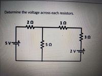 Answered Determine The Voltage Across Each Bartleby