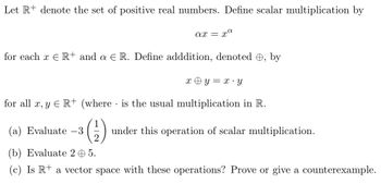 Answered Let R Denote The Set Of Positive Real Bartleby