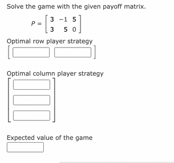 Answered Solve The Game With The Given Payoff Bartleby