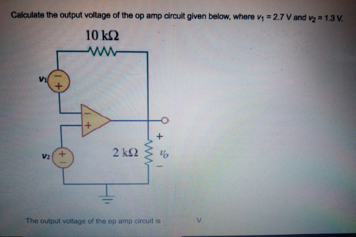 Answered Calculate The Output Voltage Of The Op Bartleby