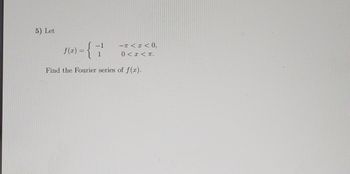 Answered 5 Let 2 1 Find The Fourier Series Of Bartleby