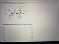 Answered For The Substituted Cyclohexane Bartleby