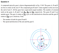 Answered Question 4 A Compound Epicyclic Gear Is Bartleby