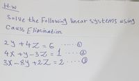 Answered H W Solve The Following Linear Systems Bartleby