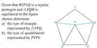 Answered Given That RSTVQ Is A Regular Pentagon Bartleby