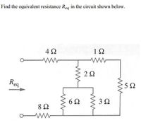 Answered Find The Equivalent Resistance Reg In Bartleby