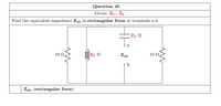 Answered Find The Equivalent Impedance Zab In Bartleby