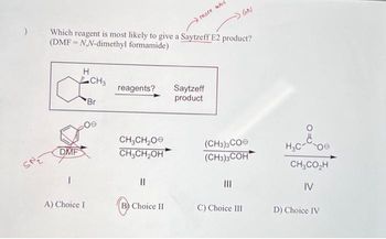 Answered SN₂ Which reagent is most likely to give a Saytzeff E2