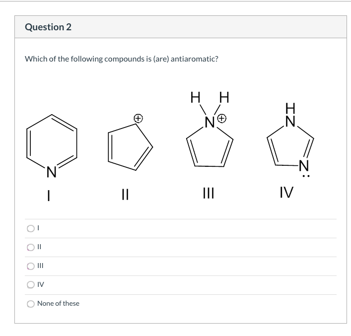 Answered Which Of The Following Compounds Is Are Aromatic N O H