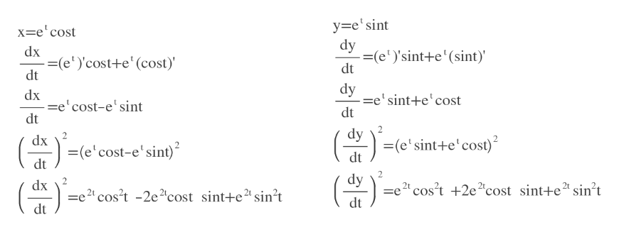 y=e'sint
dy
= (e' )'sint+e'(sint)
x-e'cost
dx
=(e')'cost+e'(cost)
dt
dt
dy
=e'sint+e'cost
dt
dx
=e'cost-e'sint
dt
dy
(e'sint+e'cost)
dt
dx
(e'cost-e'sint)
dt
2.
dy
e2 cost 2e2*cost sint+e2 sin't
dt
dx
e2 cost -2e2cost sint+e2 sin't
dt
