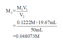 M, Vi
М
0.1222Mx19.67mL
50mL
-0.048073M
