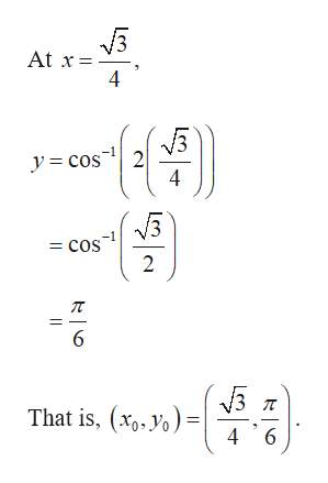 At :
y= cos
4
= cos
That is, (x,,yo) =
4 '6
4-
||
