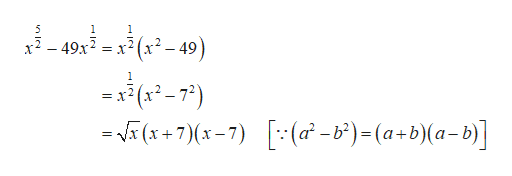 1
- 49)
49x2 =x2
= x2(x2-7?)
(a -b°)=(a+b)(a-b)]
(x7)(x-7)
