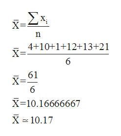 Σx
4+10+1+12+13+21
X=
6
61
X 10.16666667
X 10.17

