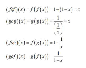 (fof(x) x))1-(1-x)x
(gog)(x) 8(8(x)
= x
(fog) (x) f(8(x))1-
x
1
(sof)(x)8((x))
1-x
