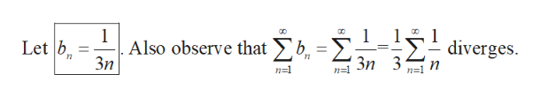 1
. Also observe that b,
Зп
1
1
diverges
Σ
Let b
Зп 3
n=1
п
n1
n=1
W
